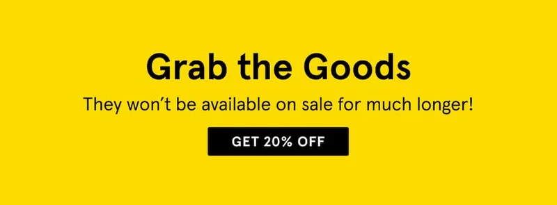 Grab the Goods - Get 20% Off