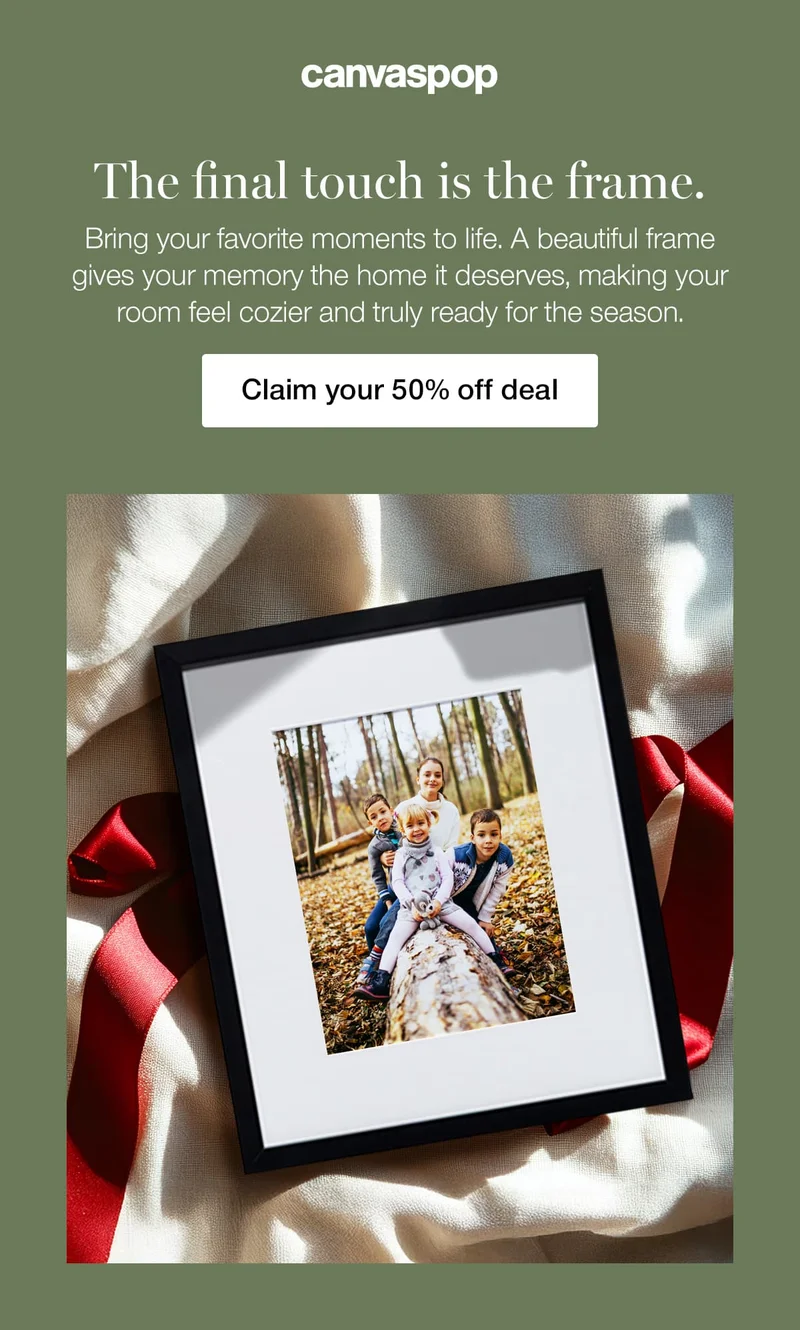 The final touch is the frame. Bring your favorite moments to life. A beautiful frame gives your memory the home it deserves, making your room feel cozier and truly ready for the season.