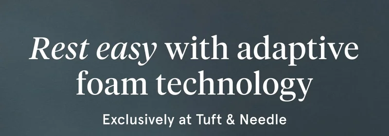 Rest easy with adaptive foam technology