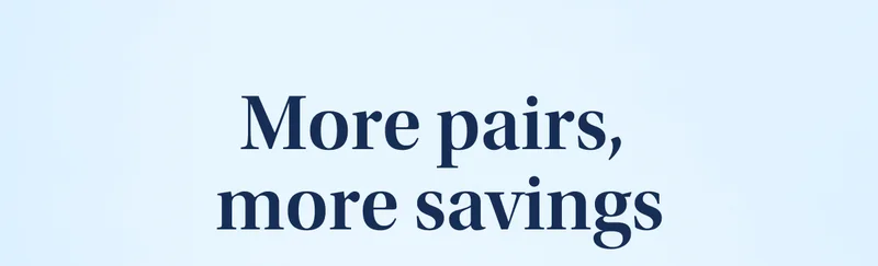More pairs, more savings