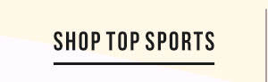 SHOP TOP SPORTS