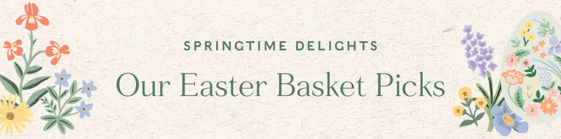 Springtime Delights - Our Easter Basket Picks