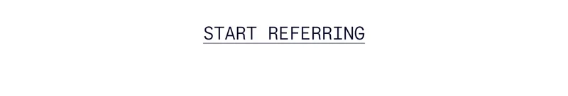START REFERRING