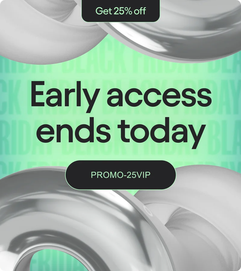 Early access ends today.