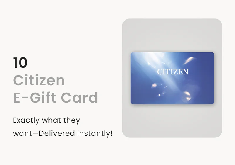 10Citizen E-Gift Card: Exactly what they want—Delivered instantly!
