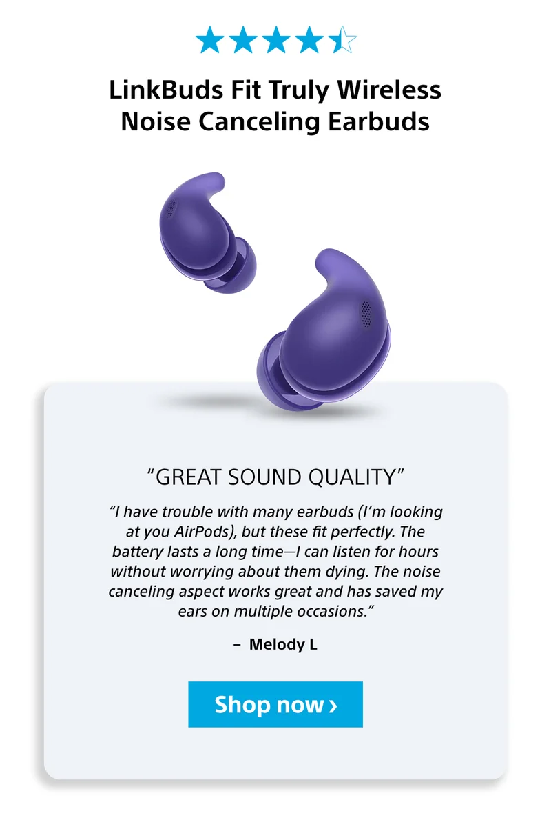 LinkBuds Fit | Great Sound Quality | Shop now