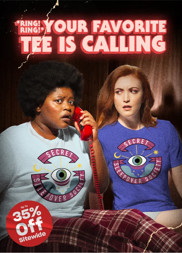 Your Favorite Tee Is Calling