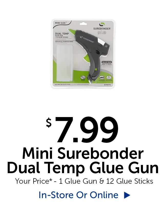 $7.99 Mini Surebonder Dual Temp Glue Gun - Your Price*- 1 Glue Gun & 12 Glue Sticks