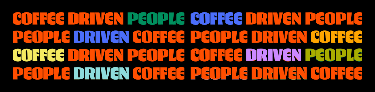 Coffee driven people Coffee driven people