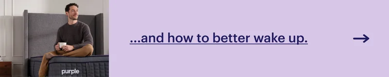 ...and how to better wake up.