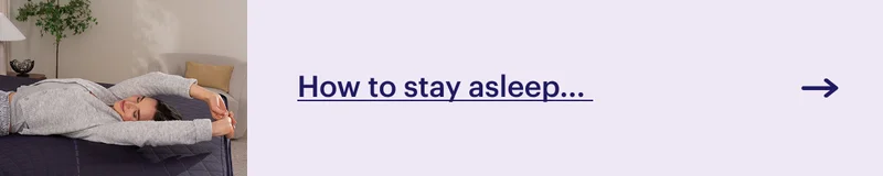 How to stay asleep...