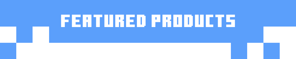 FEATURED PRODUCTS