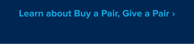 Learn about Buy a Pair, Give a pair