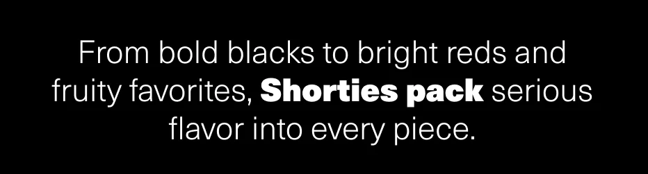 Shorties Pack