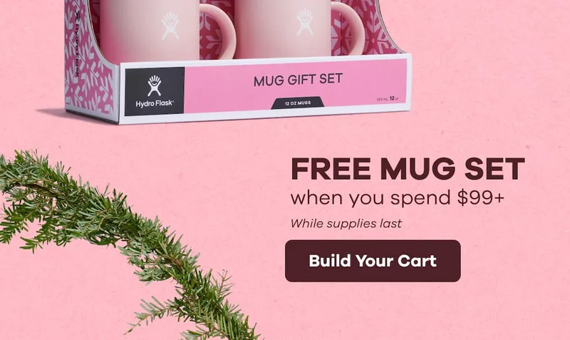 FREE MUG SET when you spend $99+. While supplies last | Build Your Cart