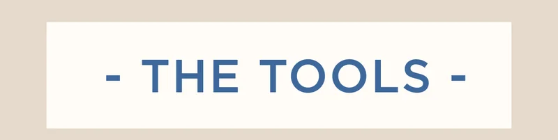 The Tools