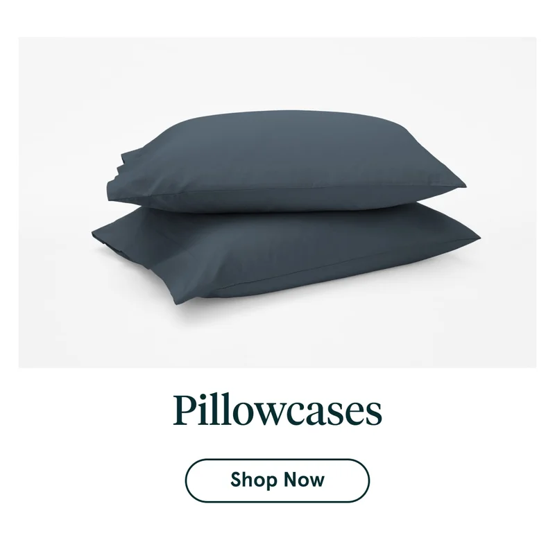 Pillowcases | Shop Now