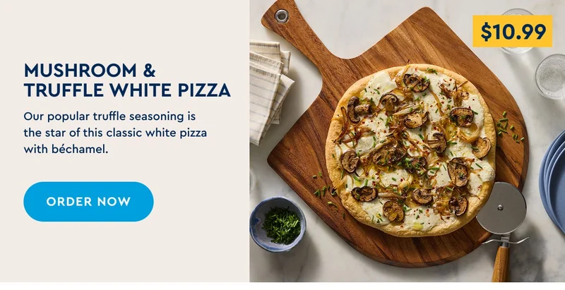 Mushroom & Truffle White Pizza - Our popular truffle seasoning is the star of this classic white bechamel pizza. | ORDER NOW