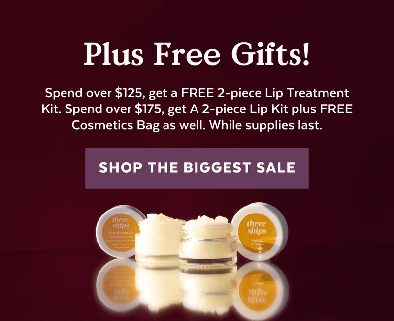 Plus Free Gifts! Spend over $125, get a FREE 2-piece Lip Treatment Kit. Spend over $175, get A FREE Cosmetics Bag as well. While supplies last. [SHOP BLACK FRIDAY]