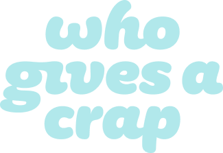 Who Gives A Crap