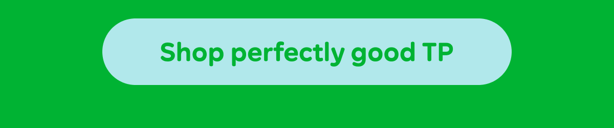 Button: Shop perfectly good TP