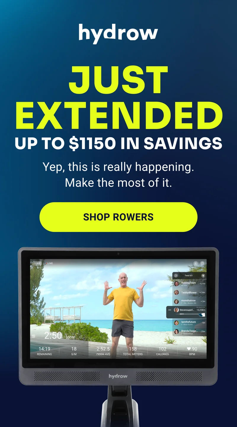 hydrow Just extended Up to $1150 in savings Yep, this really happening. Make the most of it. Shop rowers