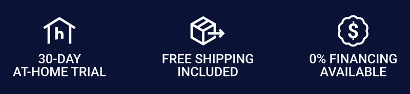 30-day at-home trial Free shipping included 0% Financing available
