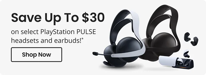 Save Up To $30 on select PlayStation PULSE headsets and earbuds!* | Shop Now