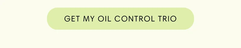 GET MY OIL CONTROL TRIO