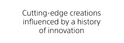 Cutting-edge creations influenced by a history of innovation
