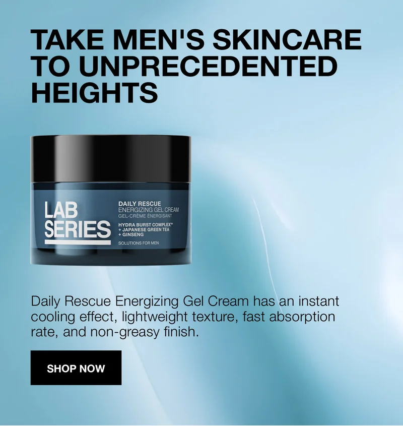 TAKE MEN'S SKINCARE TO UNPRECEDENTED HEIGHTS | Daily Rescue Energizing Gel Cream has an instant cooling effect, lightweight texture, fast absorption rate, and non-greasy finish. | SHOP NOW