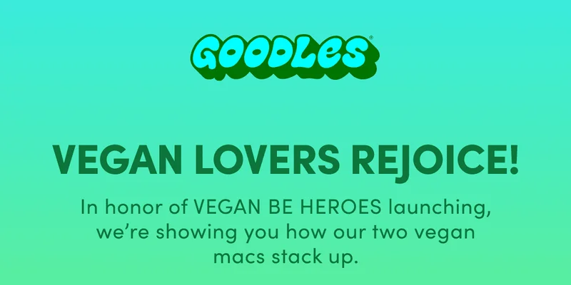 GOODLES VEGAN LOVERS REJOICE!
