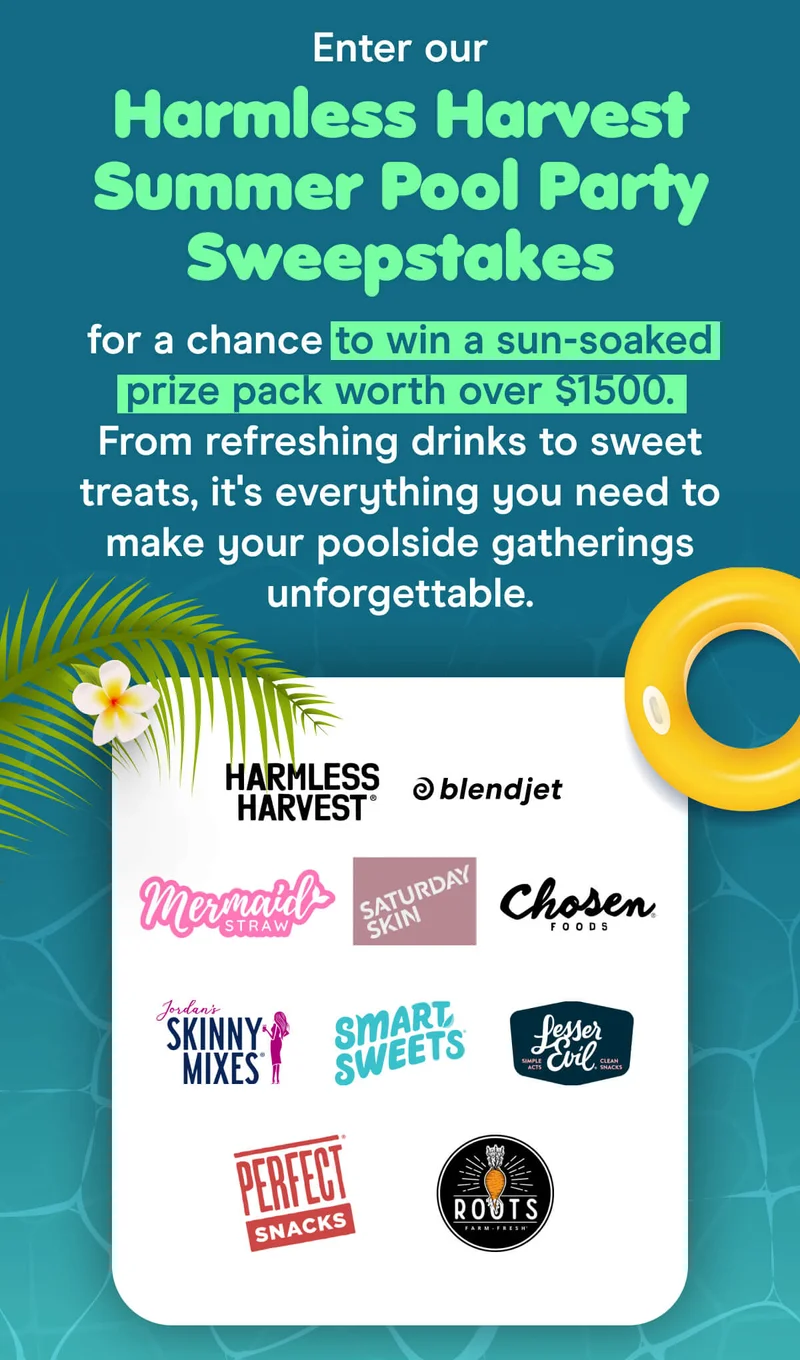 Enter our Harmless Harvest Summer Pool Party Sweepstakes for a chance to win a sun-soaked prize pack worth over $1500. From refreshing drinks to sweet treats, it's everything you need to make your poolside gatherings unforgettable.