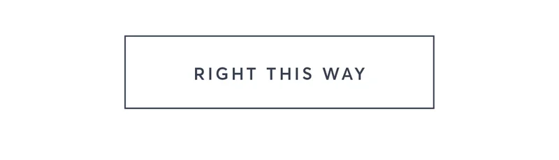 Right This Way