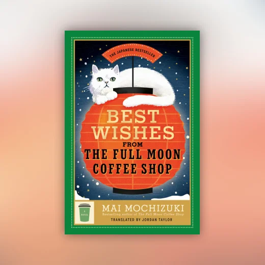 Best Wishes from the Full Moon Coffee Shop
