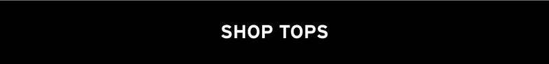 SHOP TOPS