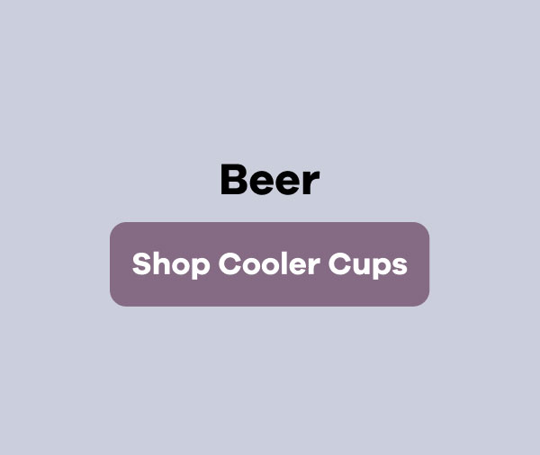 Beer | Shop Cooler Cups