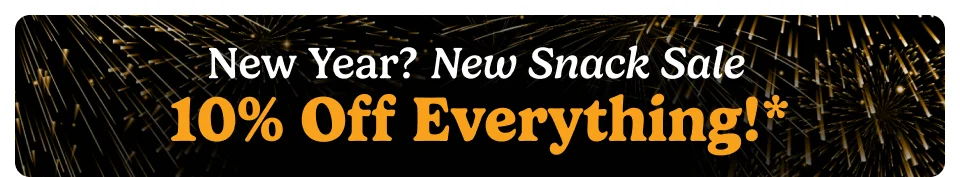 New Year? New Snack Sale. 10% Off; Claim Offer New Year? New Snack Sale. 10% Off; Claim Offer