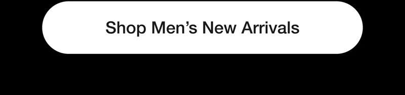Shop Men's New Arrivals