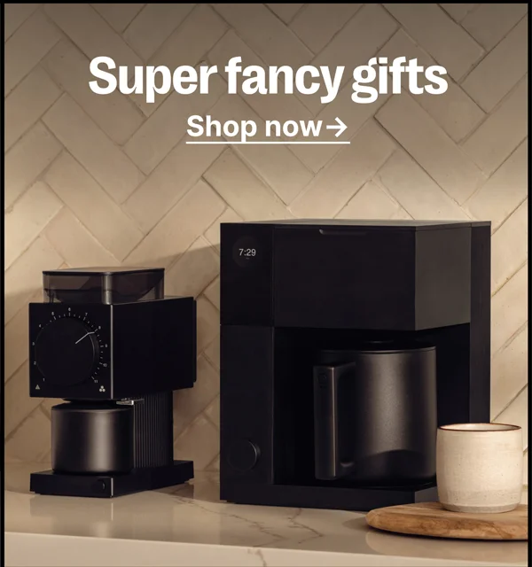 Super fancy gifts