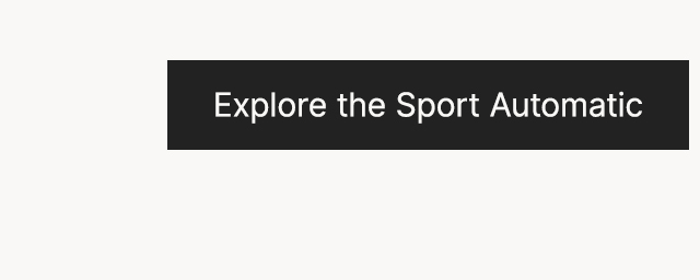 Explore the Sport Automatic