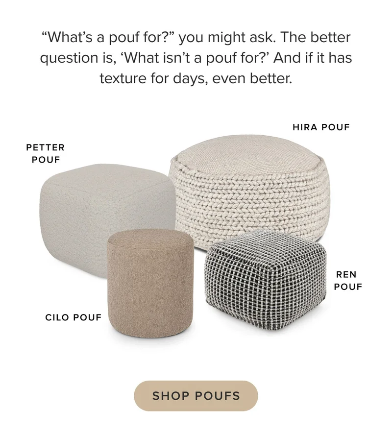 Shop Poufs.