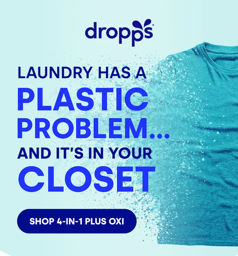 DROPPS | Laundry Has a PLASTIC PROBLEM...  AND IT’S IN YOUR CLOSET [SHOP 4-IN-1 PLUS OXI]