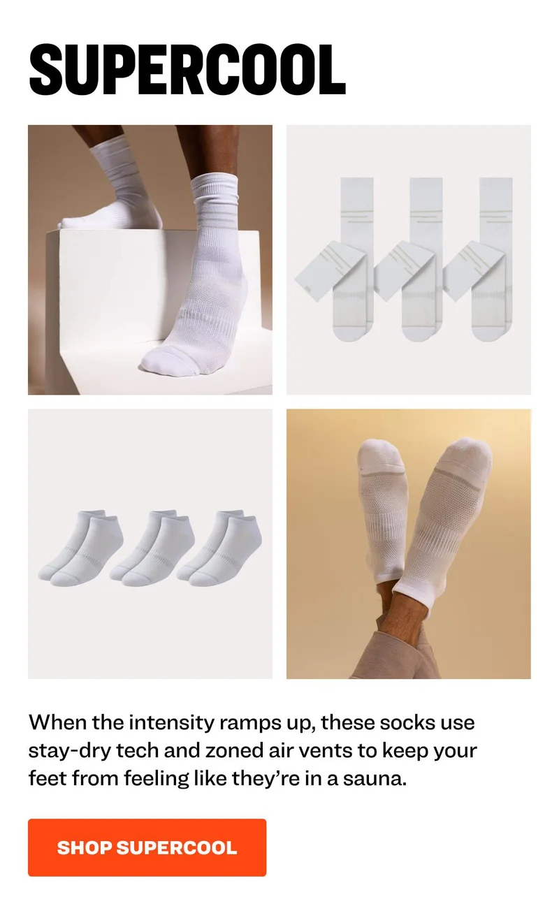SUPERCOOL When the intensity ramps up, these socks use stay-dry tech and zoned air vents to keep your feet from feeling like they’re in a sauna. Shop Supercool