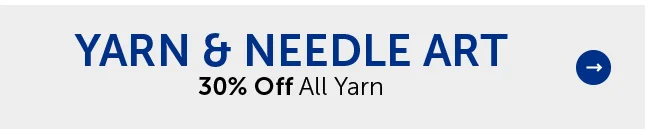 Yarn & Needle Art - 30% Off All Yarn
