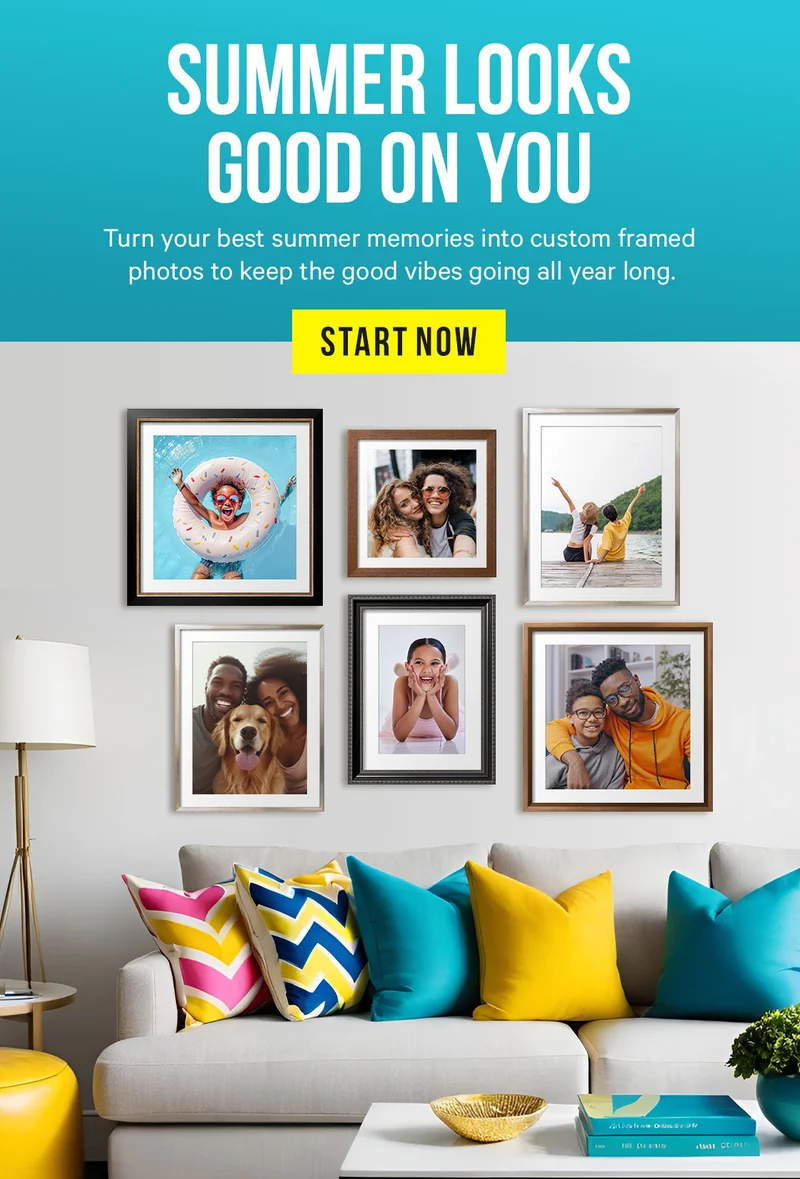 Summer Looks Good on You: Turn your best summer memories into custom framed photos to keep the good vibes going all year long.