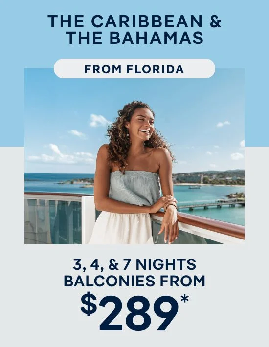 The Caribbean & The Bahamas – 3, 4, & 7+ Nights From Florida – Click to View Cruises & Book Now