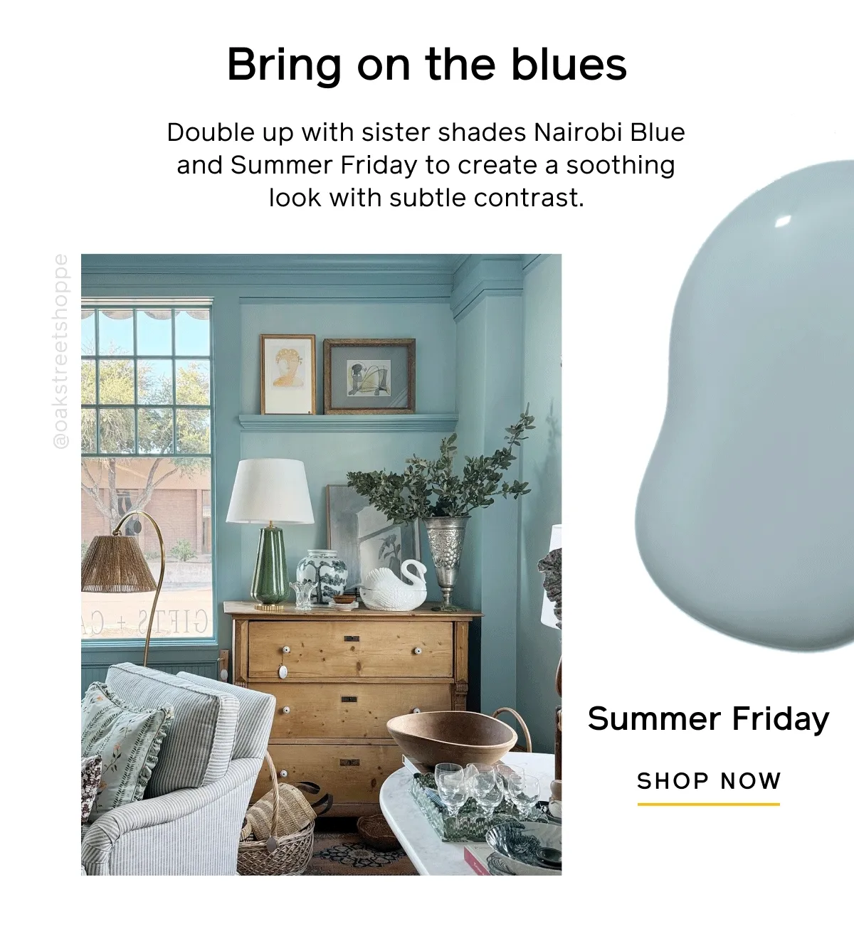 Bring on the blues. Double up with sister shades Nairobi Blue and Summer Friday to create a soothing look with subtle contrast. Summer Friday and Nairobi Blue, SHOP NOW