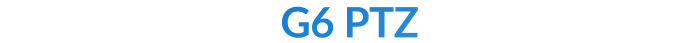 G6 PTZ