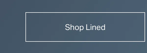 Shop Lined